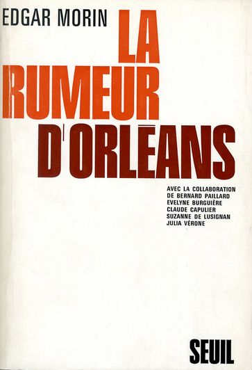 La Rumeur d'Orléans - Bernard Paillard - Edgar Morin - Evelyne Burguière - Julia Vérone - Suzanne de Lusignan