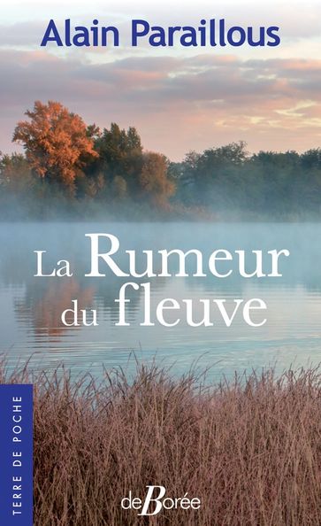 La Rumeur du fleuve - Alain Paraillous