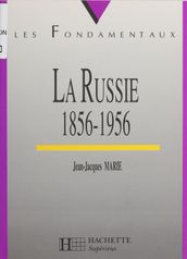 La Russie de 1855 à 1956