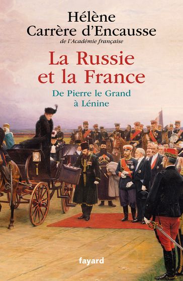 La Russie et la France - Hélène Carrère d