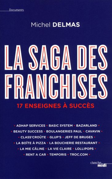 La Saga des franchises - Michel DELMAS