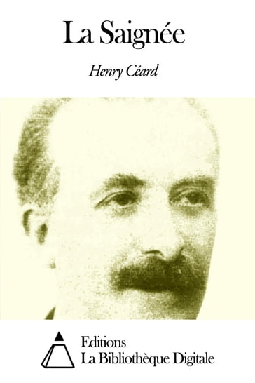 La Saignée - Henry Céard