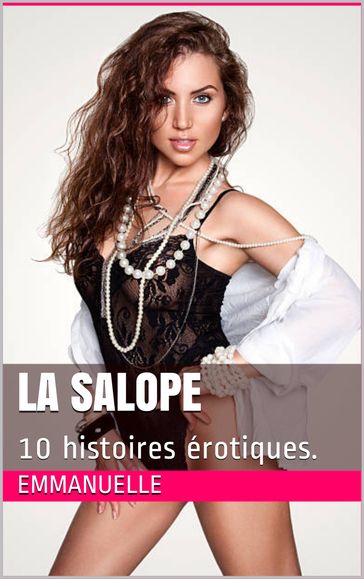 La Salope - Emmanuelle X