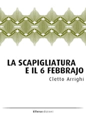 La Scapigliatura e il 6 febbrajo