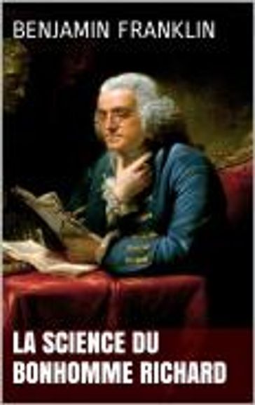 La Science du bonhomme Richard - Benjamin Franklin