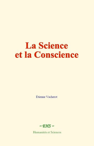 La Science et la Conscience - Étienne Vacherot