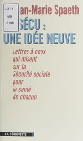 La Sécu : une idée neuve