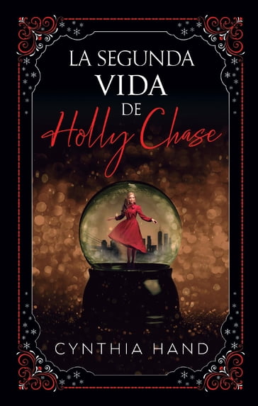 La Segunda vida de Holly Chase - Cynthia Hand