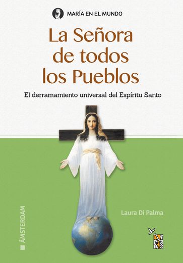 La Señora de todos los Pueblos - Irene Laura di Palma