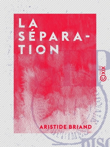 La Séparation - Aristide Briand