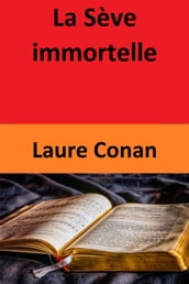 La Sève immortelle