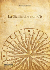 La Sicilia che non c è