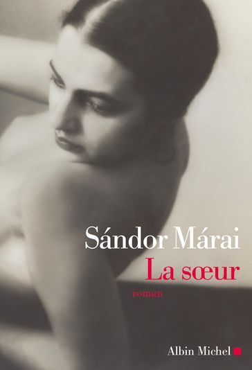 La Soeur - Sándor Márai