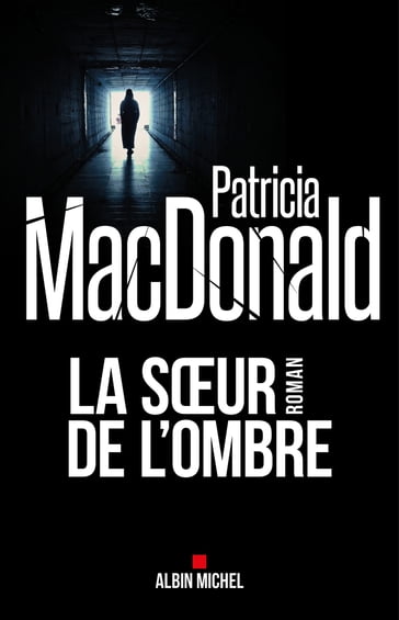 La Soeur de l'ombre - Patricia MacDonald