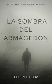 La Sombra Del Armagedon