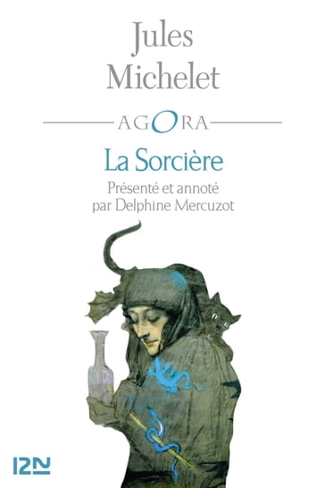 La Sorcière - Benoît Heilbrunn - Delphine MERCUZOT - Jules Michelet