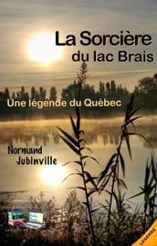 La Sorcière du lac Brais