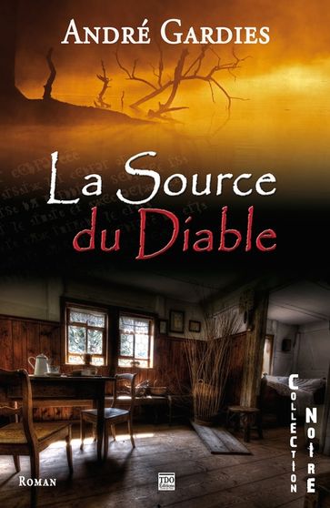 La Source du Diable - André Gardies
