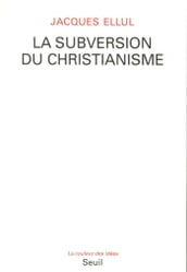 La Subversion du christianisme