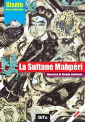 La Sultane Mahperi