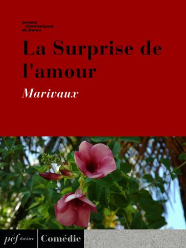 La Surprise de l'amour - Marivaux