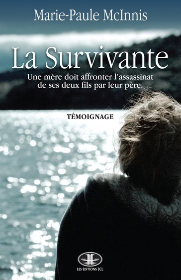 La Survivante - Marie-Paule McInnis