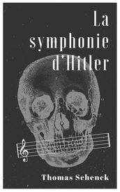 La Symphonie d Hitler