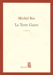 La Terre Gaste