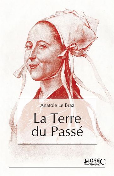 La Terre du Passé - Anatole Le Braz