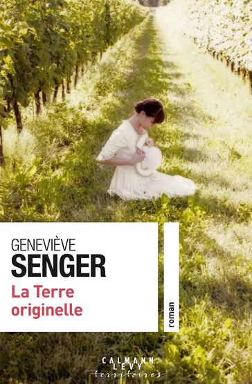 La Terre originelle - Geneviève Senger