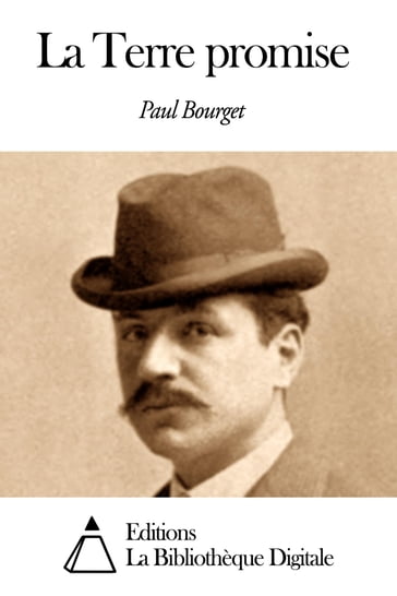 La Terre promise - Paul Bourget