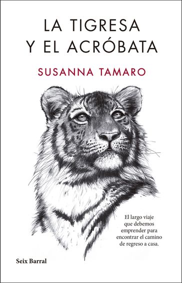 La Tigresa y el Acróbata - Susanna Tamaro