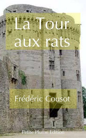 La Tour aux rats - Frédéric Cousot