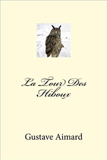 La Tour des hiboux - Gustave Aimard