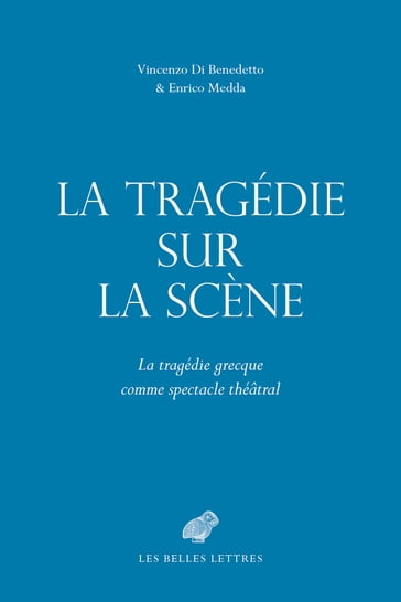 La Tragédie sur la scène - Vincenzo Di Benedetto - Enrico Medda