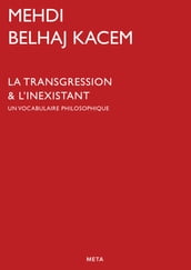 La Transgression & l Inexistant