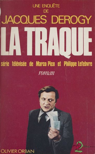 La Traque - Jacques Derogy