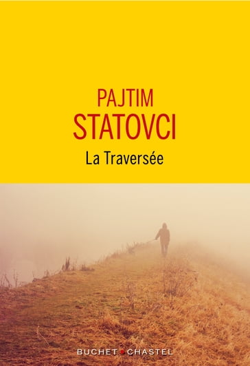 La Traversée - Pajtim Statovci