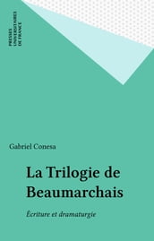 La Trilogie de Beaumarchais