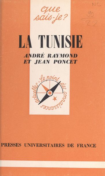 La Tunisie - Raymond André - Jean Poncet - Paul Angoulvent