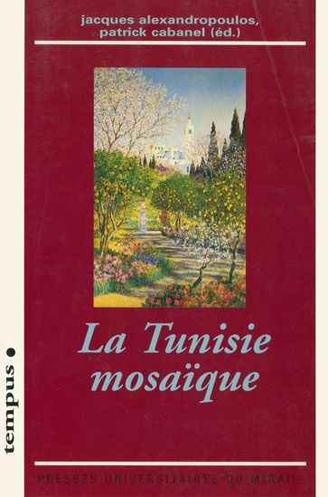 La Tunisie mosaïque - Collectif