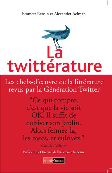 La Twittérature - Emmett Rensin - Alexander Aciman - Erik Orsenna