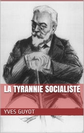 La Tyrannie Socialiste