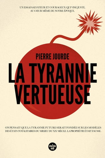 La Tyrannie vertueuse - Pierre Jourde