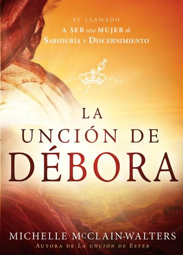 La Unción de Débora - Michelle McClain-Walters