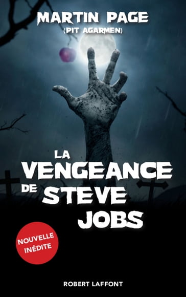 La Vengeance de Steve Jobs - Martin Page