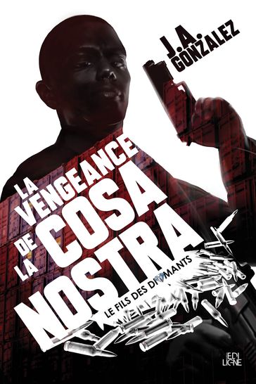 La Vengeance de la Cosa Nostra - J.A. Gonzalez