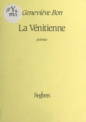 La Vénitienne - Geneviève Bon
