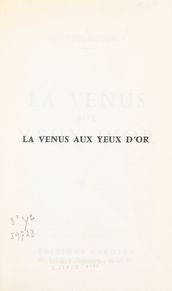 La Vénus aux yeux d or