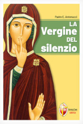 La Vergine del silenzio